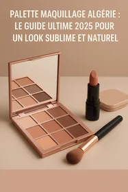 palette-maquillage-algerie-guide-2025