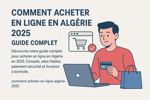 Comment Acheter en Ligne en Algérie 2025-Dz